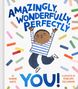 "AMAZINGLY, WONDERFULLY, PERFECTLY YOU!" Ein fröhliches Kind in Streifenpullover springt, umgeben von bunten Streifen., Buch