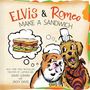 "ELVIS & ROMEO MAKE A SANDWICH." Zwei Hunde mit Kochhüten blicken auf ein Sandwich in einer Gedankenblase.