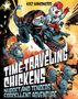 "Time-Traveling Chickens: Nugget and Tenders's Eggcellent Adventure." Zwei Hühner reiten einen Dinosaurier in bunter Illustration.