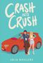 "CRASH INTO CRUSH" in großen Buchstaben, darunter ein rotes Auto mit einem jungen Mann und einer Frau, die dagegen lehnen., Buch