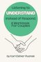 Kari Eidner Rusnak: Listening to Understand Instead of Respond, Buch