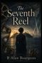 "The Seventh Reel" und "B Alan Bourgeois". Eine Person steht im Wasser, Filmrolle, Krone, Stadt im Hintergrund mit Lichtstrahlen., Buch
