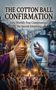 "The Cotton Ball Confirmation. How Worldly Fear Compromised the Sacred Anointing." Szene in einer Kirche., Buch