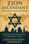 Titel: Zion Ascendant. Untertitel: How Israel Won the West. Autor: Bartholomew Okonkwo. Eine Weltkarte mit Davidstern., Buch