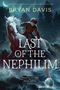 Bryan Davis: Last of the Nephilim, Buch