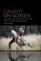 James Findlay: Caught on Screen, Buch
