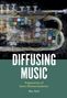 Ben Neill: Diffusing Music, Buch