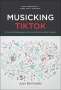 Juan Bermúdez: Musicking Tiktok, Buch