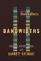 Bandwidths, Buch