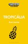 Ana Leorne: Tropicália, Buch
