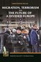 Christopher Deliso: Migration, Terrorism, and the Future of a Divided Europe, Buch