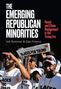 Text: "The Emerging Republican Minorities", "Racial and Ethnic Realignment in the Trump Era". Menschen tragen "Blacks for Trump"-Schilder., Buch