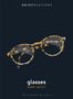Aufschrift: "Object Lessons", "glasses", "Adam Geczy", "Bloomsbury". Illustration von Brille mit braunem Muster.