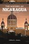 Clifford L Staten: The History of Nicaragua, Buch, Buch