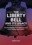 John R Vile: The Liberty Bell and Its Legacy, Buch