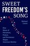 Michael Lasser: Sweet Freedom's Song, Buch