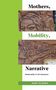 Mary Jo Bona: Mothers, Mobility, Narrative, Buch, Buch
