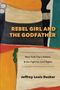 Jeffrey Louis Decker: Rebel Girl and the Godfather, Buch, Buch