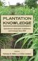 Plantation Knowledge, Buch, Buch