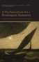 A Psychoanalysis for a Reemergent Humanity, Buch, Buch