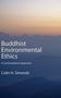 Colin H. Simonds: Buddhist Environmental Ethics, Buch, Buch