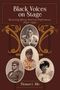 „Black Voices on Stage: Recovering African American Performances, 1850–1940“ von Thomas L. Riis. Vier historische Porträts.