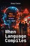 Martine M Osias: When Language Compiles, Buch