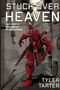 "STUCK OVER HEAVEN. Book One in the Stations of Heaven Series. Tyler Tarter." Roter, gepanzerter Krieger in einer Gasse., Buch