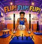 "FLIP! FLIP! FLIP!" in bunten Buchstaben. Ein Junge an Ringen in einer Turnhalle, lächelt. Im Hintergrund Turngeräte. Illustrativ., Buch