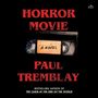 Paul Tremblay: Horror Movie, MP3-CD