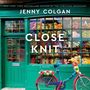 Jenny Colgan: Close Knit, MP3-CD