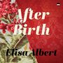 Elisa Albert: After Birth, MP3-CD