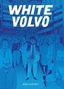 Text: "WHITE VOLVO, ERIK SVETOFT." Illustration: Menschenmenge in Blau, eine Person im Mittelpunkt trägt Anzug., Buch