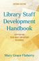 Mary Grace Flaherty: Library Staff Development Handbook, Buch, Buch