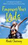 Noah Charney: Empower Your Kids, Buch