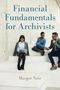 Margot Note: Financial Fundamentals for Archivists, Buch