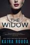 Kaira Rouda: The Widow, Buch