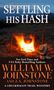 William W. Johnstone: Settling His Hash, Buch