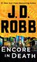 J D Robb: Encore in Death, Buch