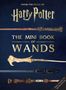 Jody Revenson: Harry Potter: The Mini Book of Wands, Buch