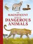 Tom Jackson: The Magnificent Book of Dangerous Animals, Buch