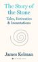 James Kelman: The Story of the Stone, Buch