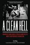 Eric King: A Clean Hell, Buch, Buch