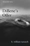 H. William Taeusch: DiBene's Offer, Buch