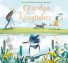 Anna Wilson: Grandpa and the Kingfisher, Buch