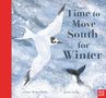 Clare Helen Welsh: Time to Move South for Winter, Buch