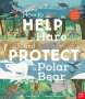 Jess French: How to Help a Hare and Protect a Polar Bear, Buch