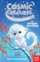 Tom Huddleston: Cosmic Creatures: The Snuggly Snowpop, Buch