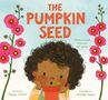 „The Pumpkin Seed“, „When a family changes, love grows“. Kind mit lockigem Haar hält Topf mit Keimling. Blumen im Hintergrund., Buch