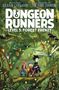 "Dungeon Runners, Level 5: Forest Frenzy". Drei Figuren in bunter Kleidung stehen in einem dichten Wald voller Lebewesen.